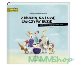 Książeczka Z muchą na luzie ćwiczymy buzie