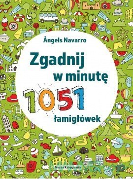 Książeczka Zgadnij w minutę. 1051 łamigłówek.